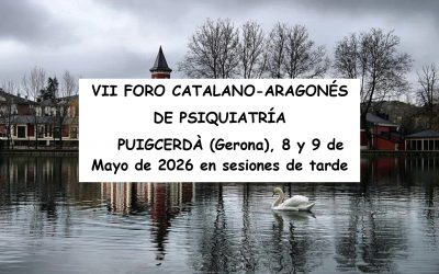 VII Foro Catalano-Aragonés de Psiquiatría